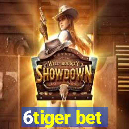 6tiger bet